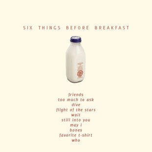 Six Things Before Breakfast